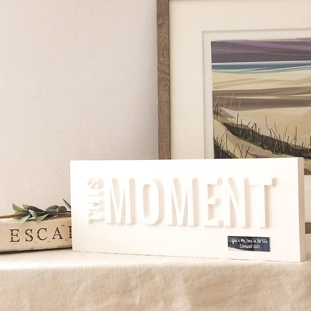 Personalised This Moment Plaque